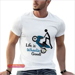 Футболка для стантера и байкера "Life is Wheelie Good"