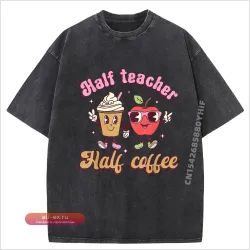 Футболка унисекс с принтом "Half Coffee Half Teacher" - Оверсайз, стильная, для стритвира